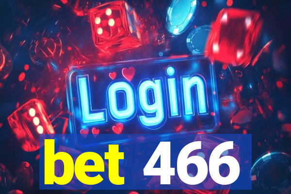 bet 466